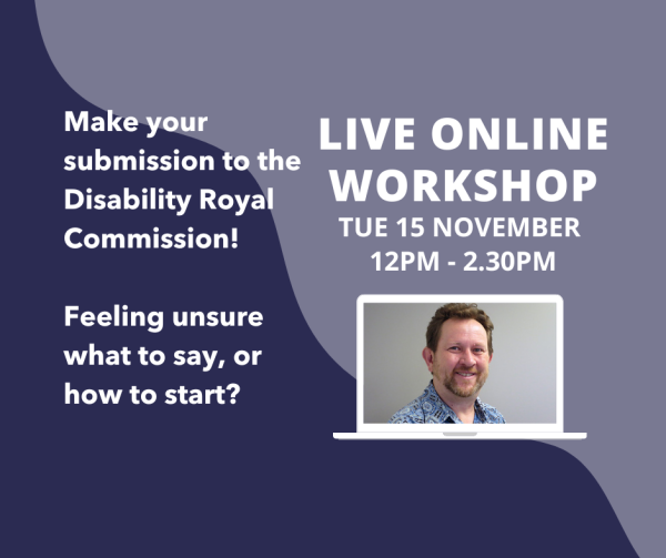 Tell the Royal Commission Online Workshop Tue 15 November