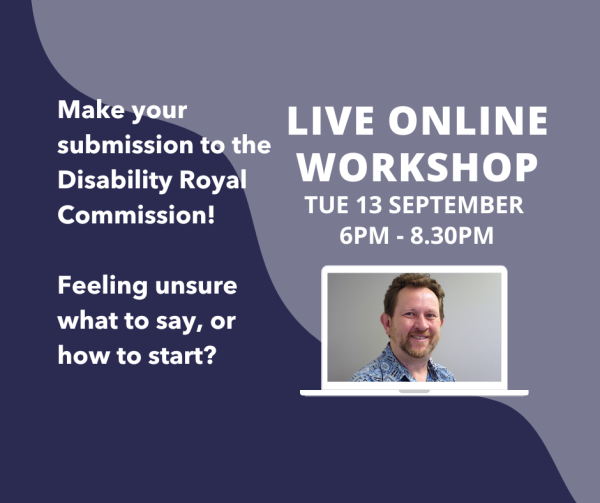 Tell the Royal Commission Online Workshop - 13 Sep 