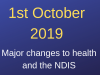 News Flash - Major changes to Health and the NDIS